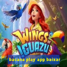 bacana play app baixar